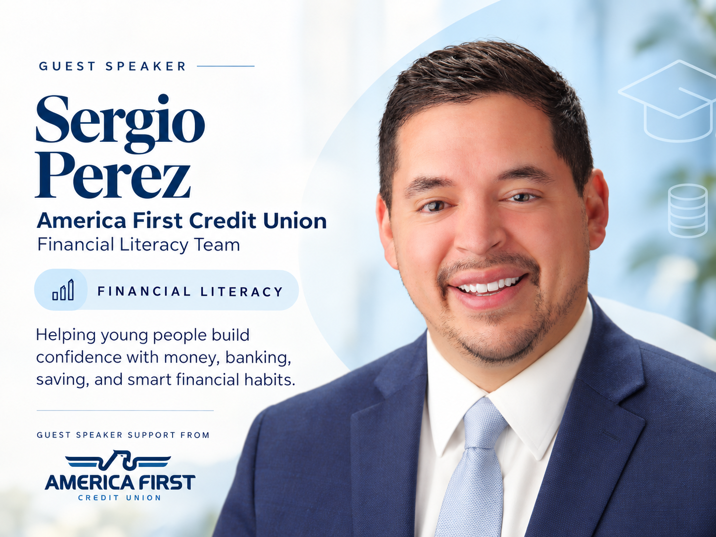 Guest speaker Sergio Perez of the America First Credit Union Financial Literacy Team, featured on a financial literacy speaker graphic