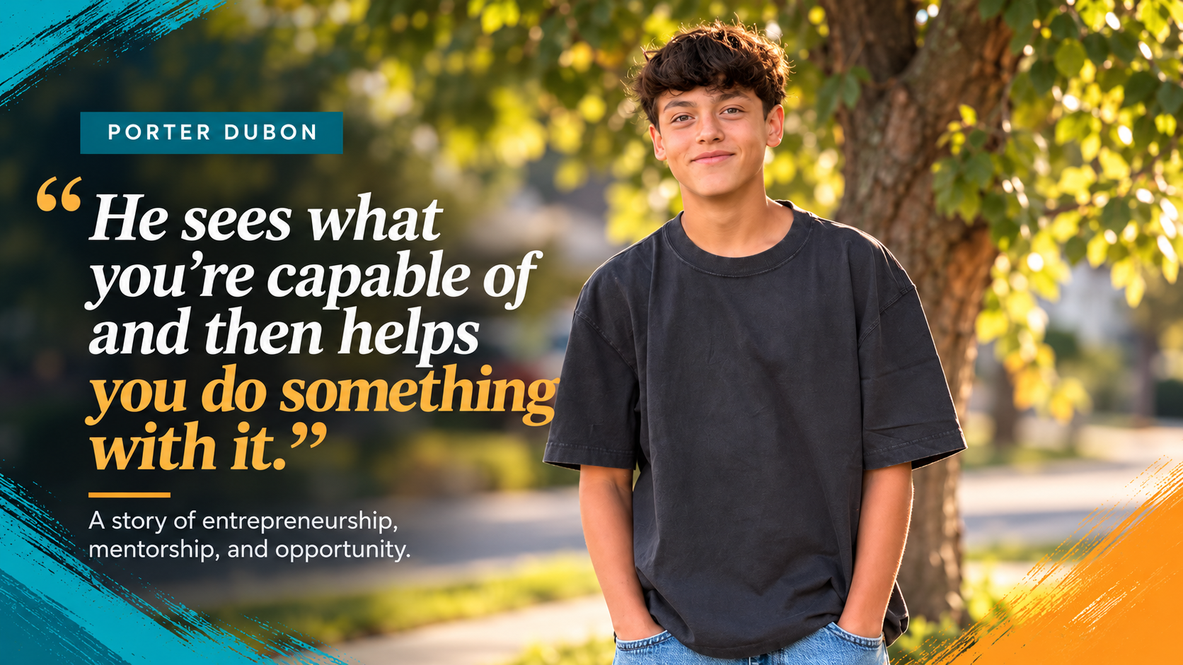 Story graphic featuring Porter Dubon and his quote about Lamont recognizing his potential and helping him act on it