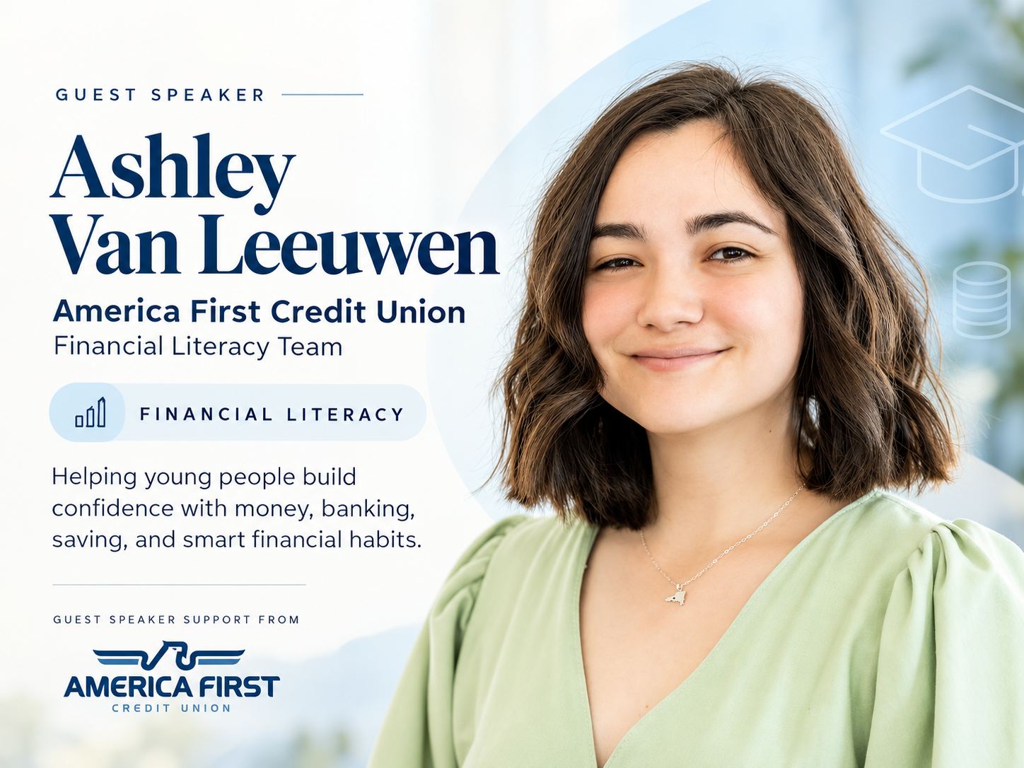 Guest speaker Ashley Van Leeuwen of the America First Credit Union Financial Literacy Team, featured on a financial literacy speaker graphic